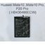แบตเตอรี่แท้ Huawei Mate10 ,Mate10 Pro, P20 Pro รหัส HB436486ECW (ส่งฟรี)