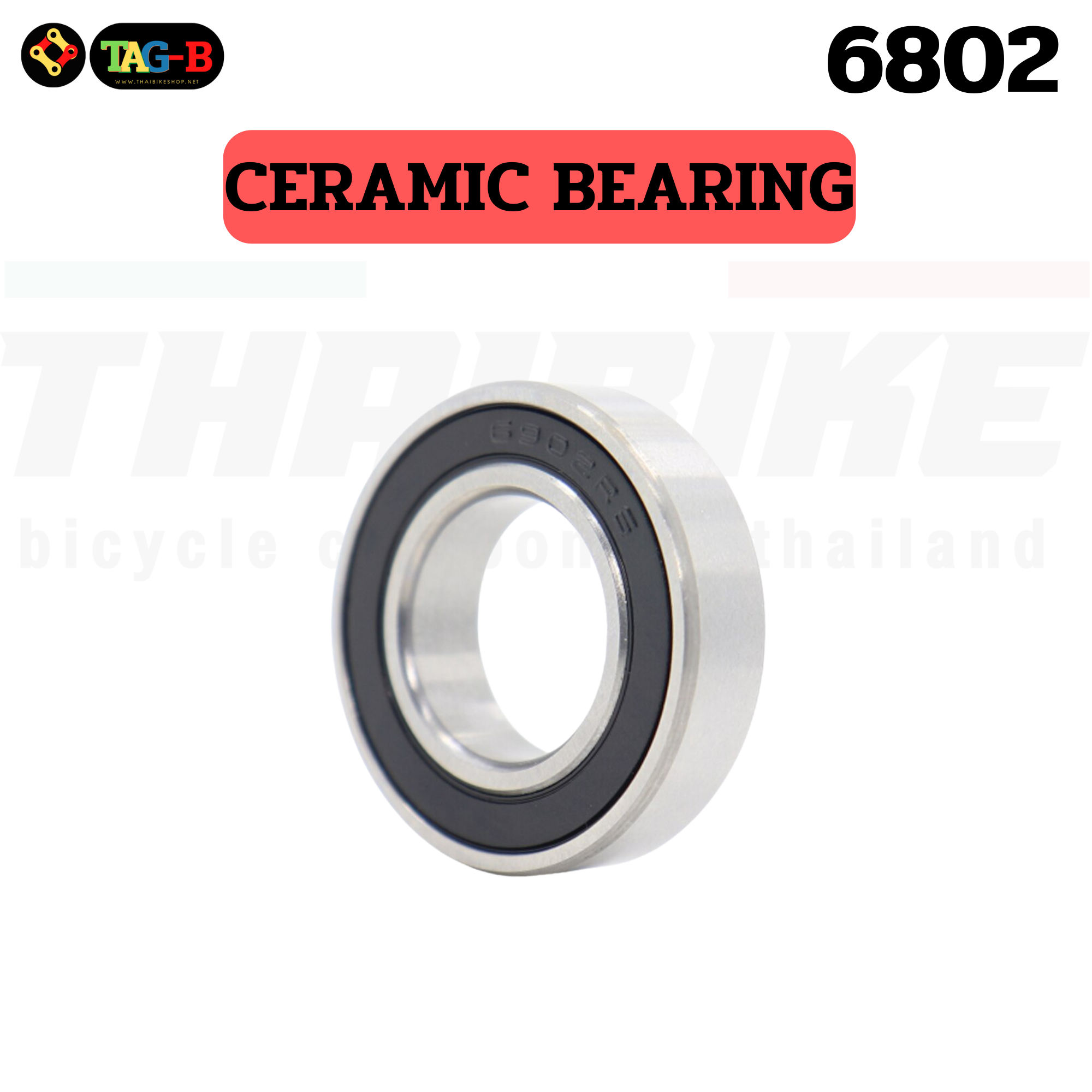 ลูกปืนเซรามิคใส่ดุมล้อจักรยาน THAIBIKE 15267 699 6902 6903 6802 6803