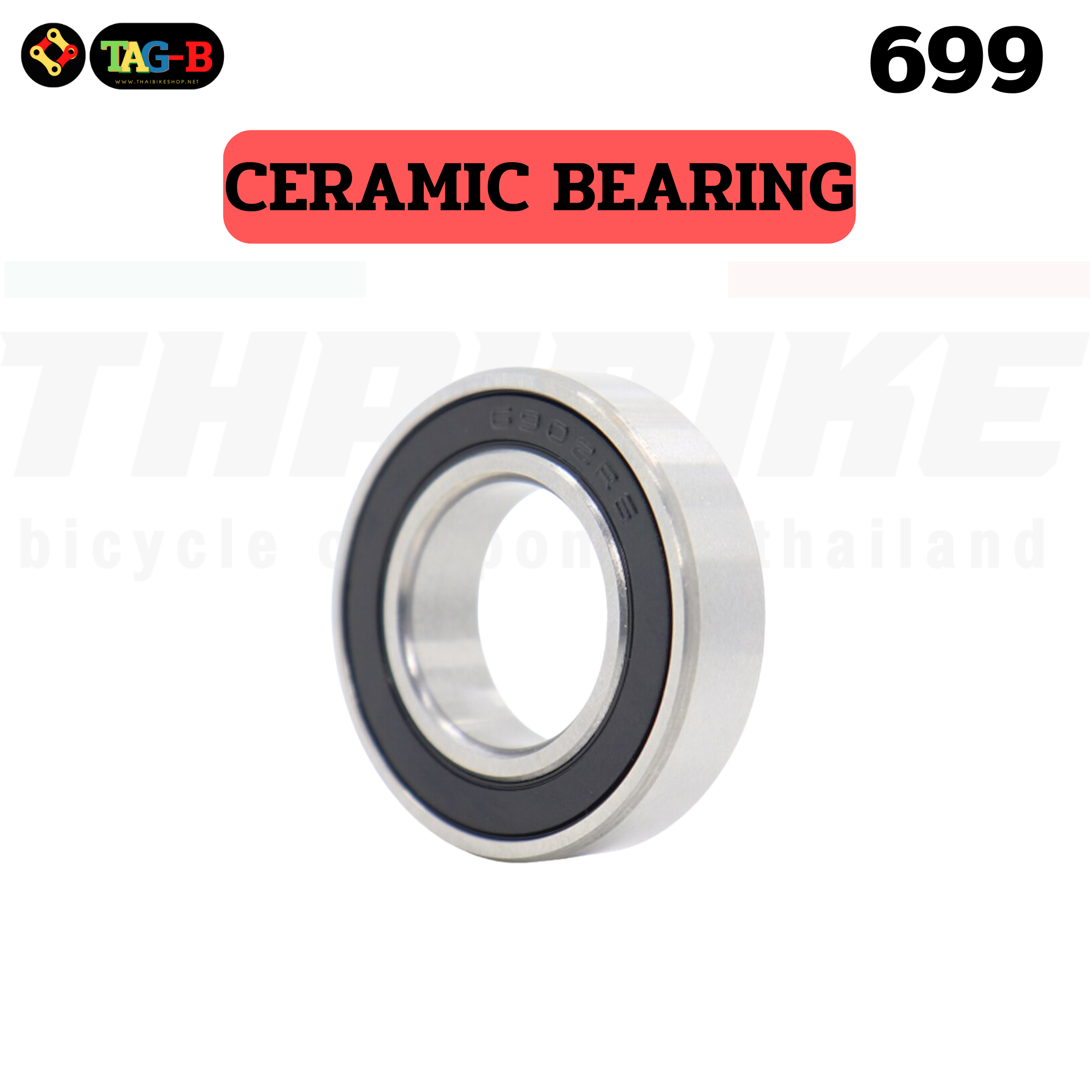 ลูกปืนเซรามิคใส่ดุมล้อจักรยาน THAIBIKE 15267 699 6902 6903 6802 6803