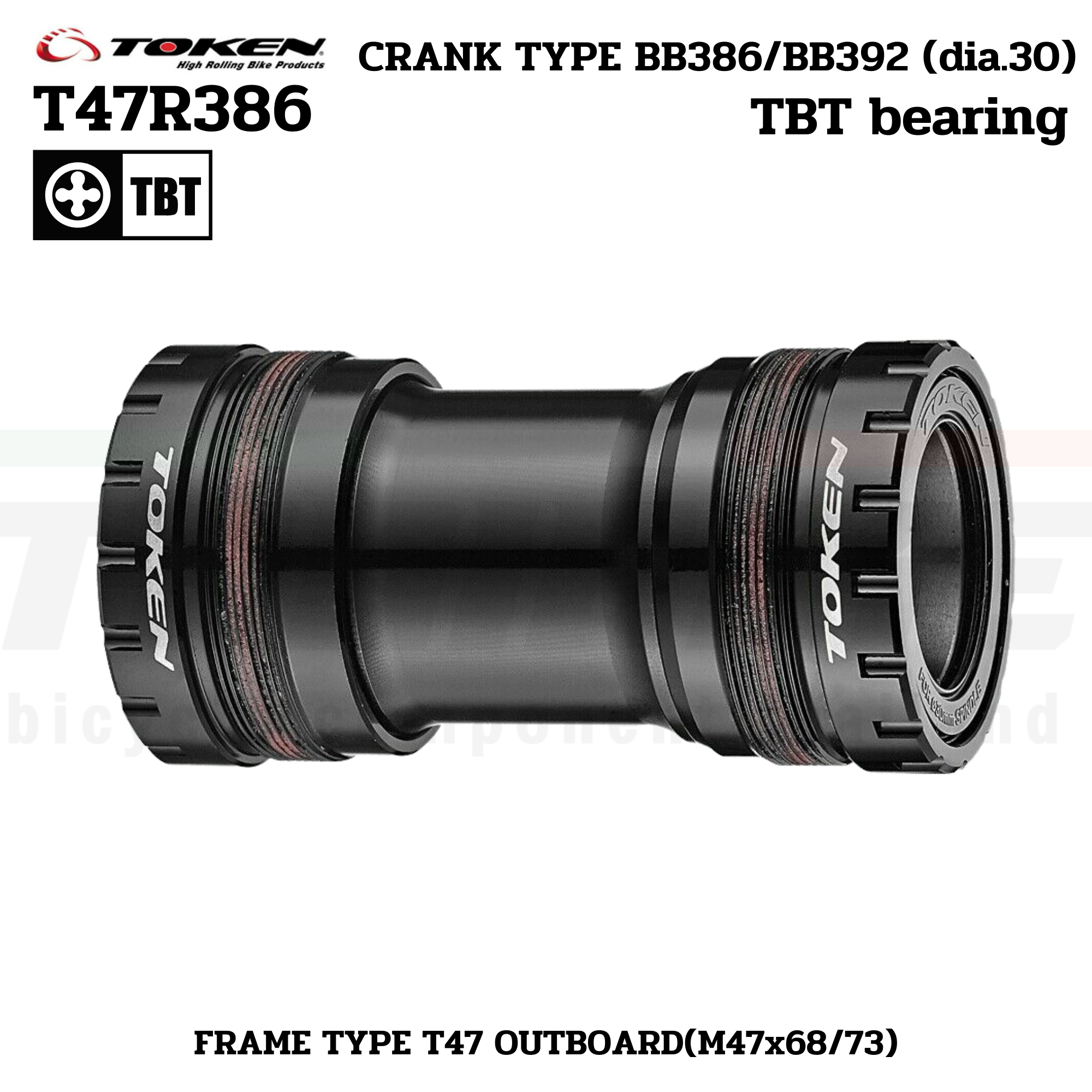 กะโหลกจักรยาน TOKEN T47R386 T47 OUTBOARD(M47x68/73) สำหรับขาจานแกน 30