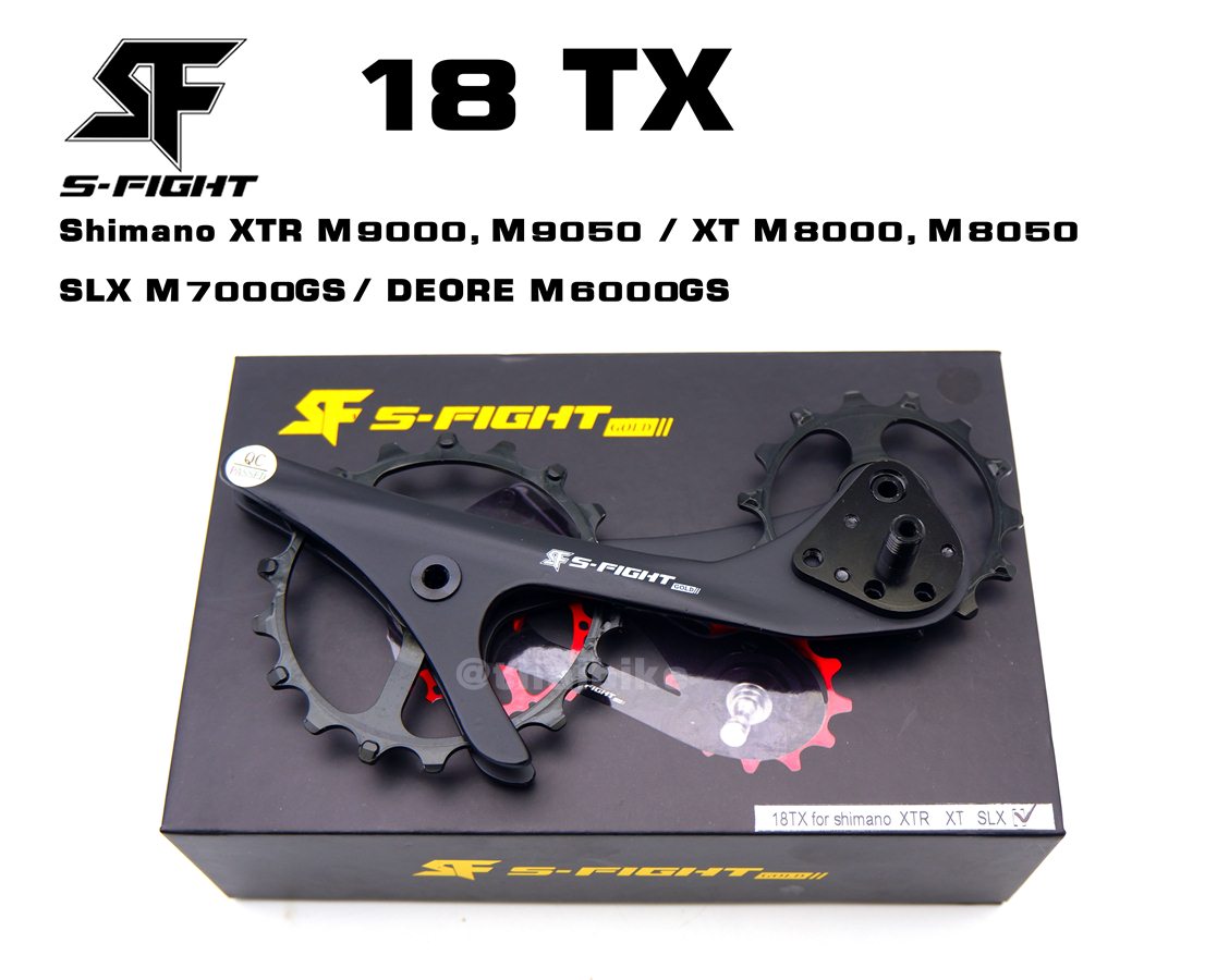 ชุดอัพเกรดตีนผีเซรามิค S-Fight รุ่น 18 TX Shimano XTR M9000, M9050 / XT M8000, M8050 / SLX M7000GS/ DEORE M6000GS