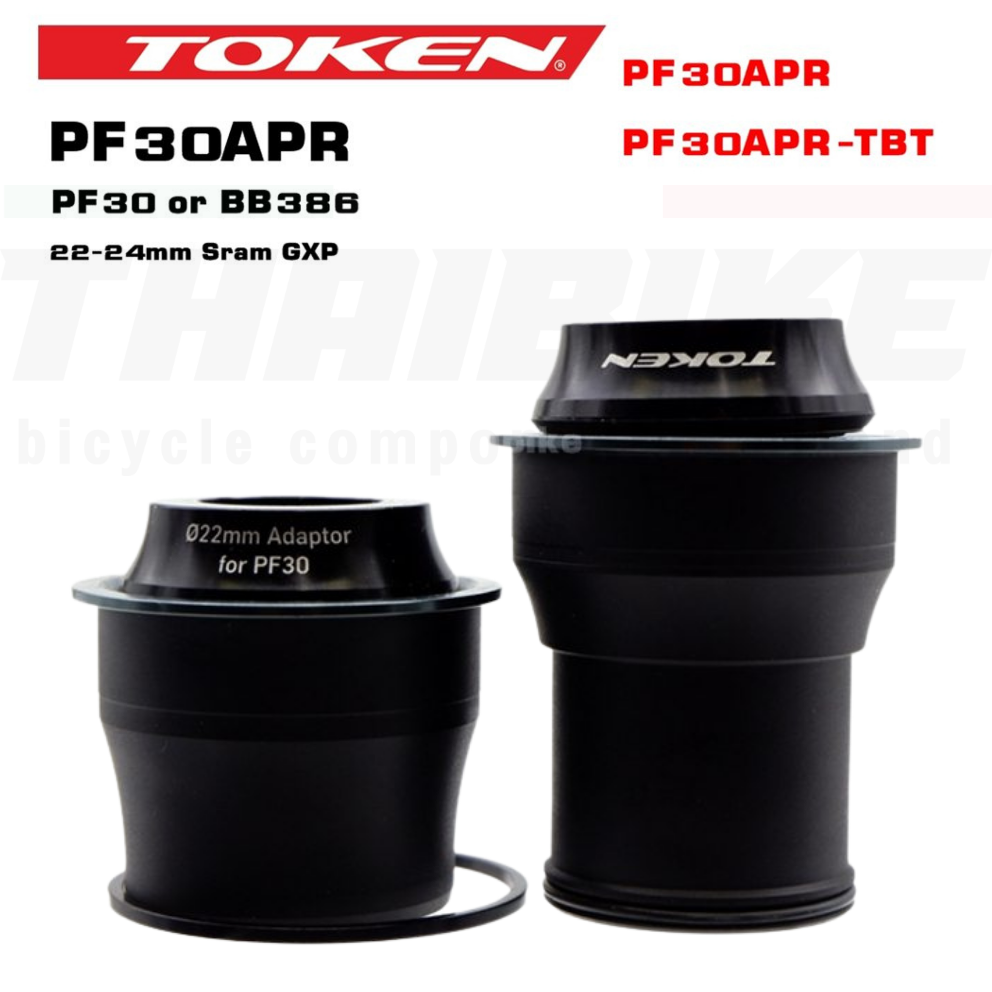 กระโหลกจักรยาน TOKEN PF30APR / PF30APR-TBT | สำหรับเฟรม PF30 / BB386 | ขาจาน SHIMANO & SRAM GXP (22/24mm)