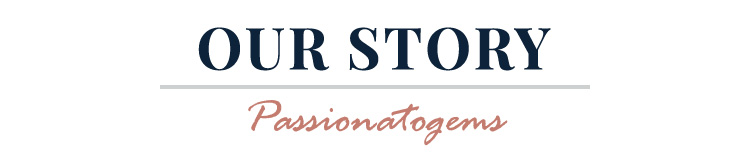 our story Passionatogems ด้วยประสบการณ์กว่า 20 ปี ที่ Passionatogems คร่ำหวอดในวงการเครื่องประดับเพชร แหวนเพชร ทั้งในฐานะนักออกแบบ ผู้ผลิต-ผู้ขายเครื่องประดับเพชรทั้งในประเทศ และต่างประเทศ จึงมีความชำนาญในการผลิตเลือกเฟ้น รวมถึงนำเสนอเครื่องประดับเพชร แหวนเพชร ที่เน้นดีไซน์สวยงาม มีเอกลักษณ์เฉพาะตัว คุณภาพที่ดี ตลอดจนราคาที่สมเหตุสมผล เพื่อมอบให้กับลูกค้าเสมอมา yatinee assanuvong เส้นทาง “นักอัญมณีศาสตร์ และดีไซน์เนอร์” เริ่มต้นจากการจบจากสถาบัน GIA สถาบันอัญมณีระดับโลก หลังจากนั้นได้มีโอกาสเก็บเกี่ยวประสบการณ์มุมมอง และวิธี การออกแบบจิวเวลรี่ระดับอินเตอร์ โดยได้รับโอกาสให้ออกแบบ และผลิตเครื่องประดับส่งออกไปยังประเทศต่างๆ หลายประเทศ รวมถึงแบรนด์ชั้นนำระดับโลก Jose Luis Fettolini jewelry designer FolliFollie, Imas BV, Jewelry of the world Thierry Mugler, Les Neireides ที่ได้มอบความไว้วางใจให้ Passionatogems ออกแบบเครื่องประดับ ประเภทเครื่องเงินต่างๆ เพื่อส่งออกจำหน่ายภายใต้แบรนด์ดังกล่าว Enhance your individaul style