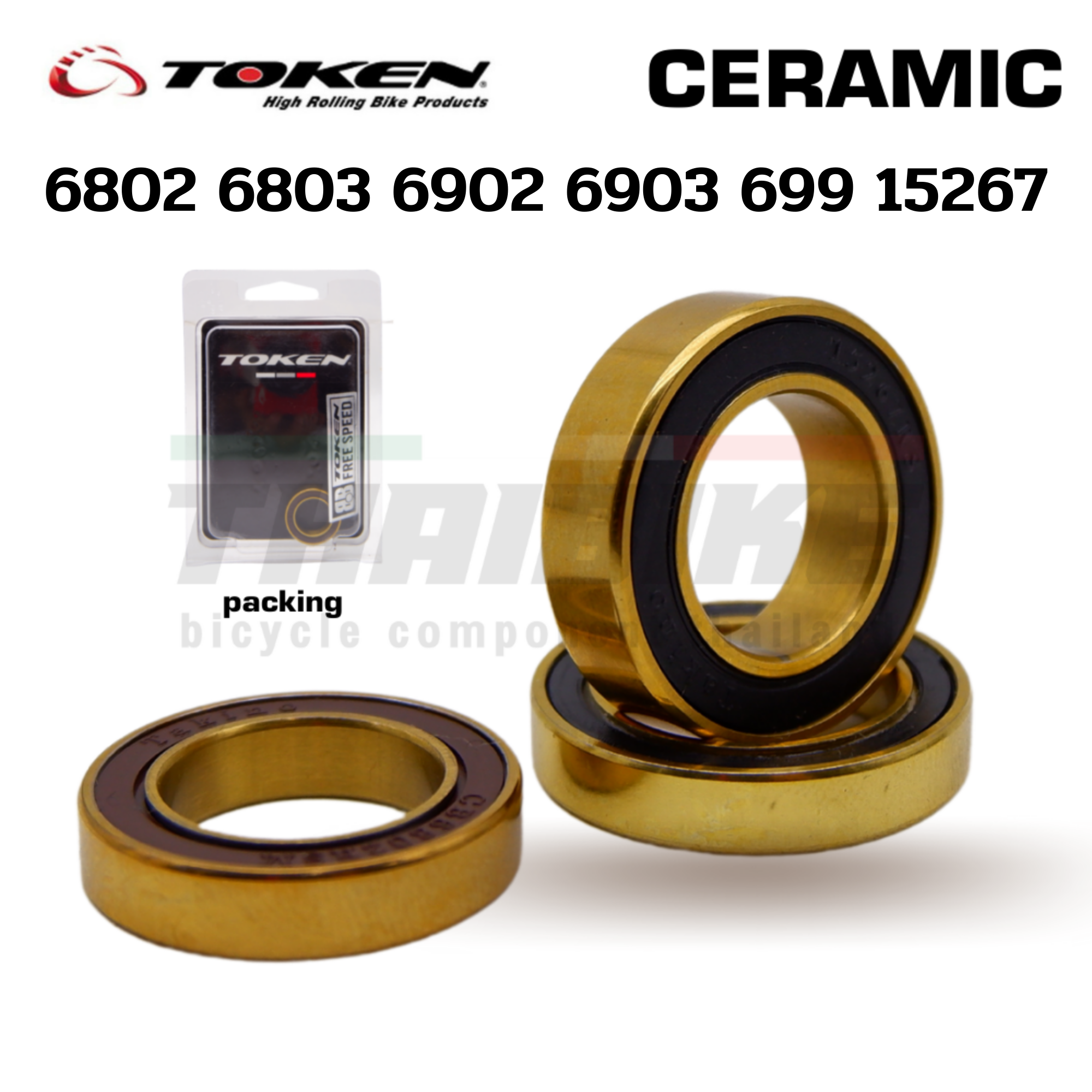 ตลับลูกปืนล้อจักรยานแบบเซรามิค สำหรับจักรยาน เกรดพรีเมี่ยม ยี่ห้อ TOKEN 6802 6803 15267 699 6902 6903